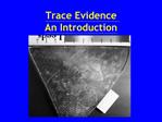 Trace Evidence An Introduction
