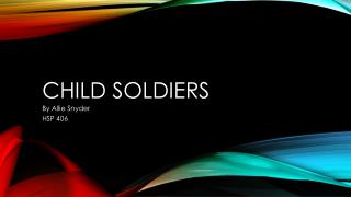 Child soldiers