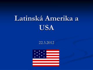 Latinská Amerika a USA