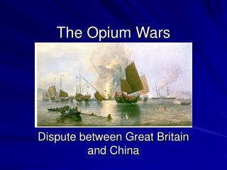 The Opium Wars