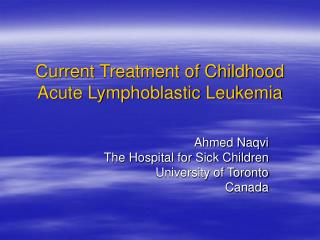 Current Treatment of Childhood Acute Lymphoblastic Leukemia