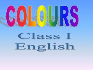 COLOURS