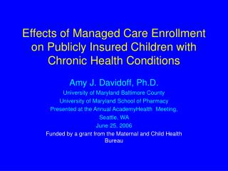 Effects of Managed Care Enrollment on Publicly Insured Children with Chronic Health Conditions