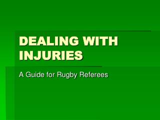 DEALING WITH INJURIES
