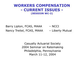 WORKERS COMPENSATION - CURRENT ISSUES - (SESSION WC-3)