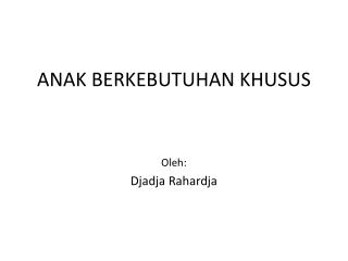 PPT - PENDIDIKAN KHUSUS BAGI PESERTA DIDIK CERDAS ISTIMEWA 