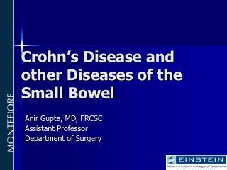 Crohn’s Disease and other Diseases of the Small Bowel