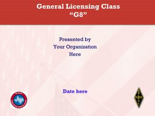 General Licensing Class “G8”