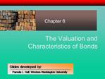 The Valuation and Characteristics of Bonds