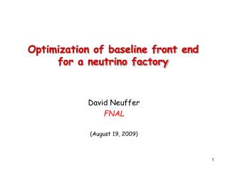 Optimization of baseline front end for a neutrino factory