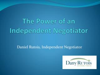 The Power of an Independent Negotiator