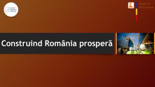 Construind România prosperă