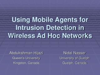 Using Mobile Agents for Intrusion Detection in Wireless Ad Hoc Networks