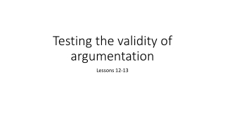Testing the validity of argumentation