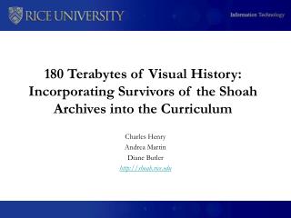 180 Terabytes of Visual History: Incorporating Survivors of the Shoah Archives into the Curriculum
