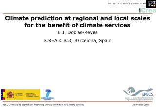 Climate prediction at regional and local scales for the benefit of climate services