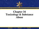 Chapter 34 Toxicology Substance Abuse