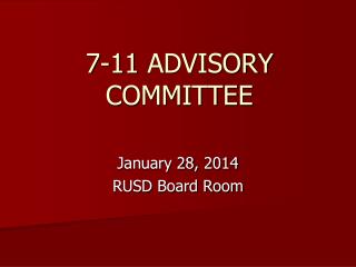 7-11 ADVISORY COMMITTEE