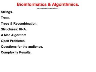 Bioinformatics & Algorithmics. stats.ox.ac.uk/hein/lectures.