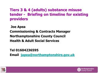 Tiers 3 &amp; 4 (adults) substance misuse tender - Briefing on timeline for existing providers