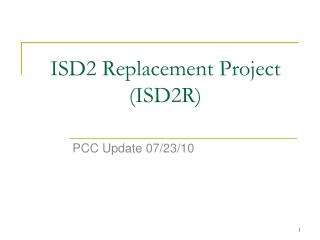 ISD2 Replacement Project (ISD2R)