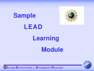 Sample L E A D Learning Module