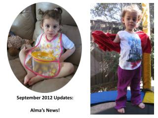 September 2012 Updates: Alma’s News!