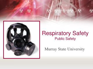 Respiratory Safety Public Safety