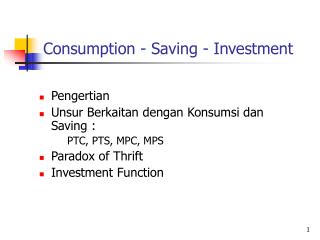 Consumption - Saving - Investment