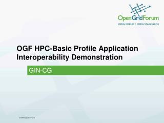 OGF HPC-Basic Profile Application Interoperability Demonstration