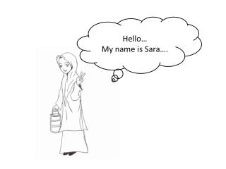 Hello… My name is Sara….