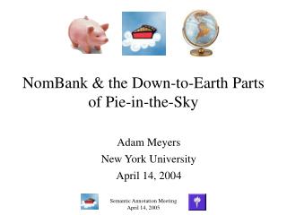 NomBank &amp; the Down-to-Earth Parts of Pie-in-the-Sky