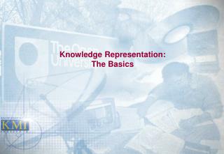 Knowledge Representation: The Basics