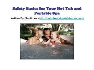 Safety Basics for Your Hot Tub and Portable Spa