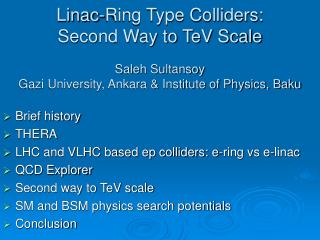 Brief history THERA LHC and VLHC based ep colliders: e-ring vs e-linac QCD Explorer