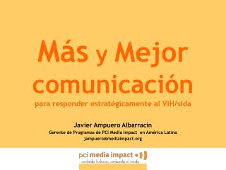 Más y Mejor comunicación para responder estratégicamente al VIH/sida