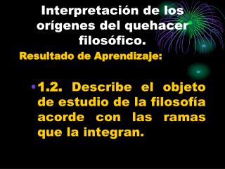 Interpretación de los orígenes del quehacer filosófico.