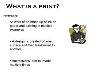 What is a print?