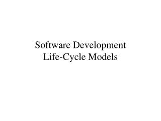 Software Development Life-Cycle Models