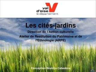 Les cités-jardins Direction de l’Action culturelle