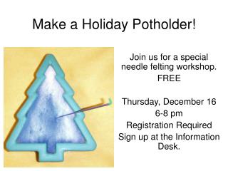 Make a Holiday Potholder!