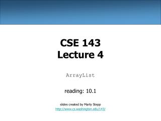 CSE 143 Lecture 4