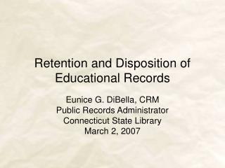 Retention and Disposition of Educational Records