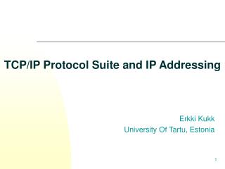 TCP/IP Protocol Suite and IP Addressing