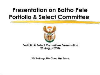 Presentation on Batho Pele Portfolio &amp; Select Committee