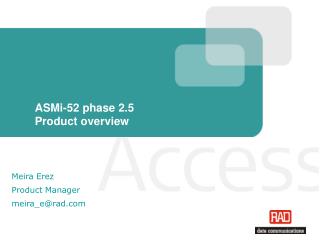 ASMi-52 phase 2.5 Product overview