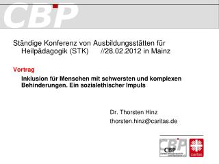 Ständige Konferenz von Ausbildungsstätten für Heilpädagogik (STK) //28.02.2012 in Mainz