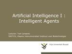 Artificial Intelligence I : Intelligent Agents