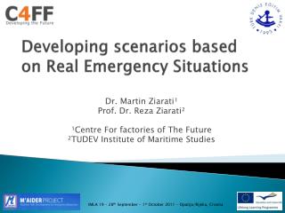 Developing scenarios based on Real Emergency Situations
