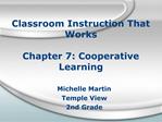 Classroom Instruction That Works Chapter 7: Cooperative Learning